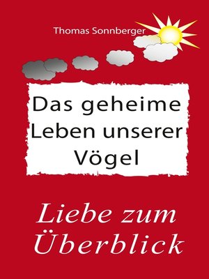 cover image of Das geheime Leben unserer Vögel